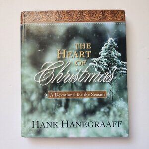 The Heart Of Christmas: A Devotional For The Season By Hank Hanegraaff Hardcover